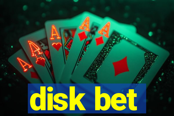 disk bet